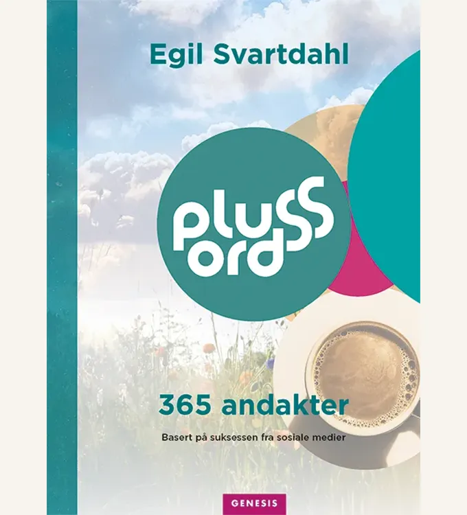 Plussord – 365 andakter Egil Svartdahl andaktsbok