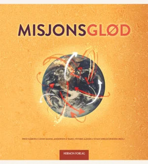 Misjonsglød, pinsebevelgelsen, pinsemisjon, kristen misjon, kristen Norge