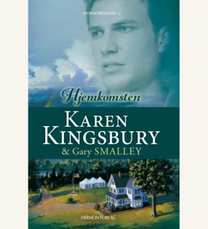 Hjemkomsten, forsoningen, karen kingsbury, kristen roman