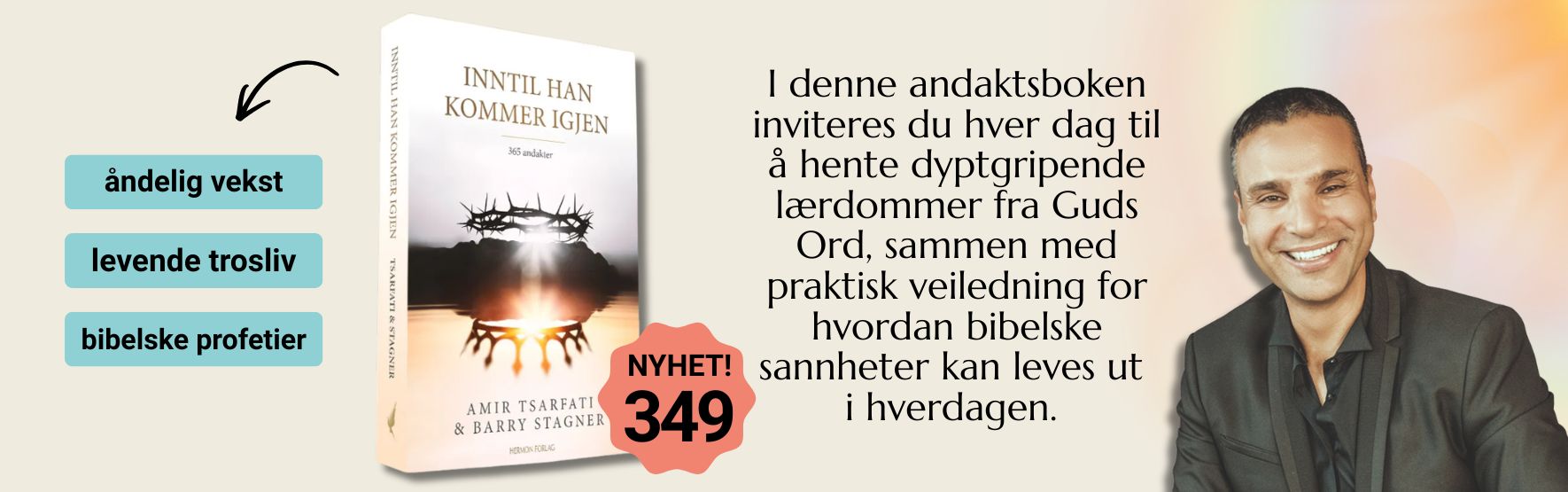 Inntil han kommer igjen, Amir Tsarfati, andaktsbok, profetier