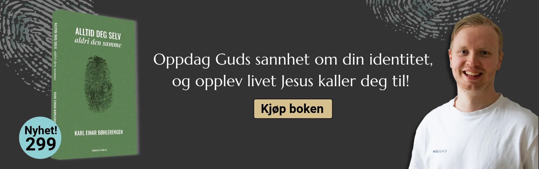 Alltid deg selv, aldri den samme, karl einar, get focused