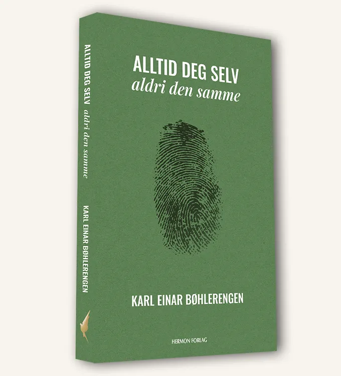 Alltid deg selv aldri den samme